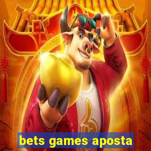 bets games aposta